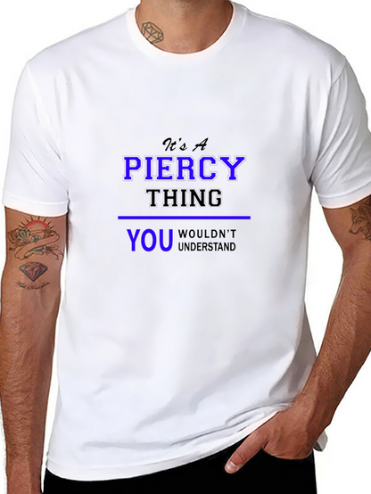 Its A Piercy Thing - Unisex Black T-Shirt