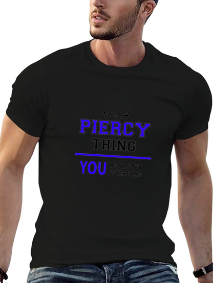 Its A Piercy Thing - Unisex Black T-Shirt