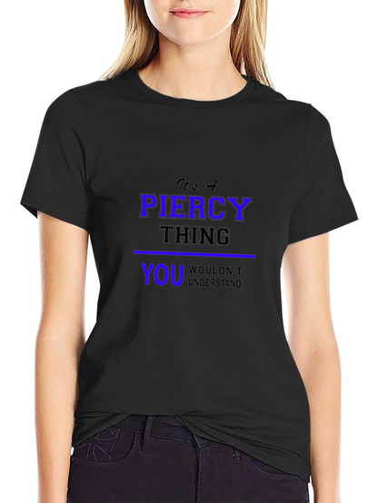 Its A Piercy Thing - Unisex Black T-Shirt