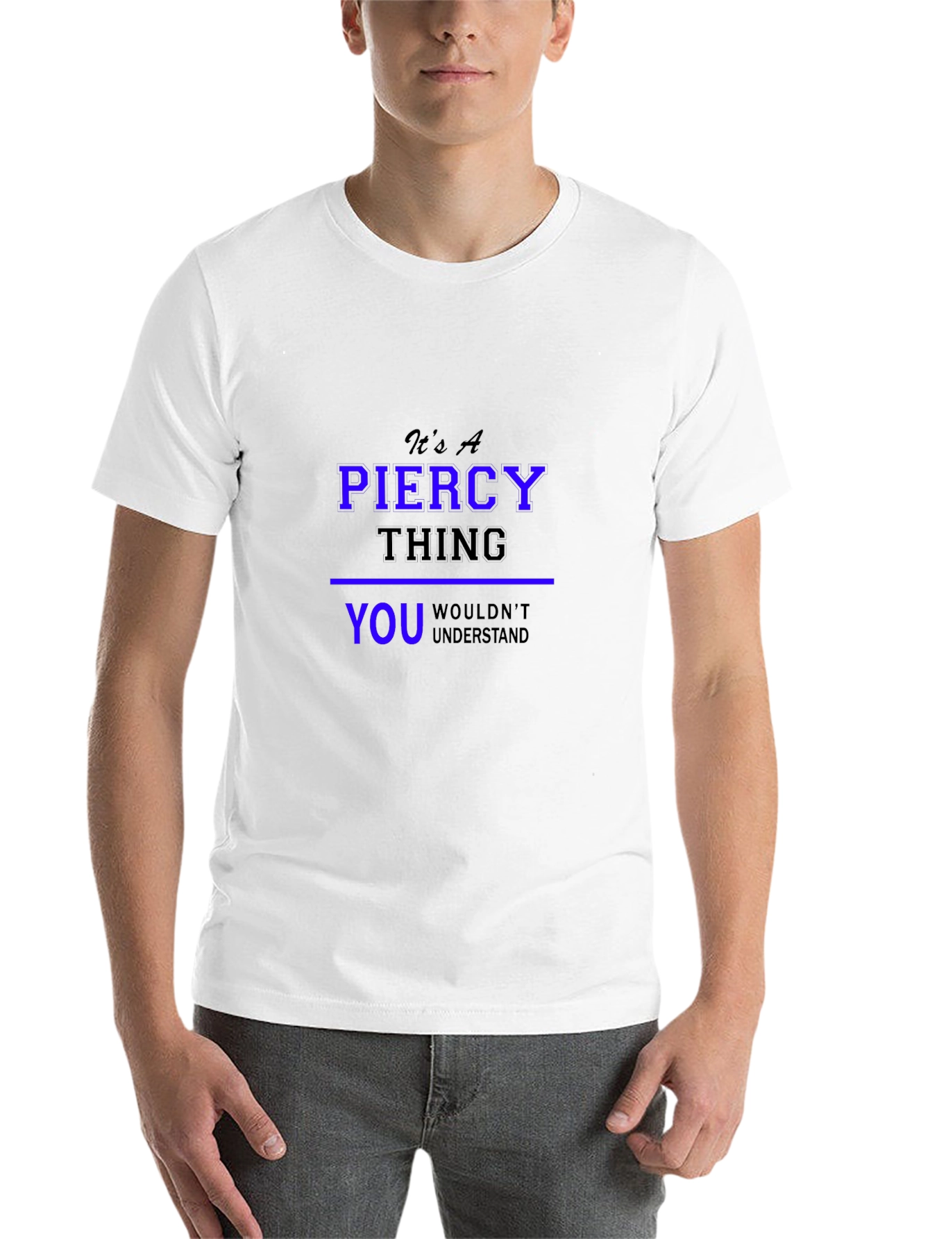Its A Piercy Thing - Unisex Black T-Shirt