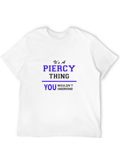 Its A Piercy Thing - Unisex Black T-Shirt