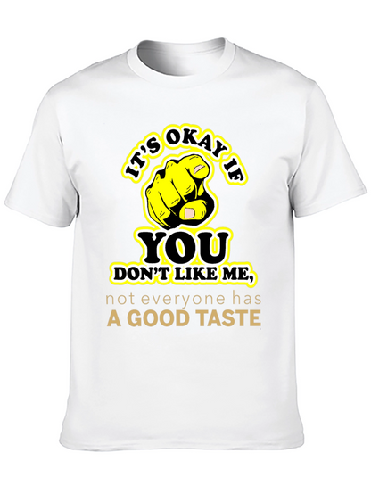 Funny Sarcastic Graphic Tee - Good Taste Shirt