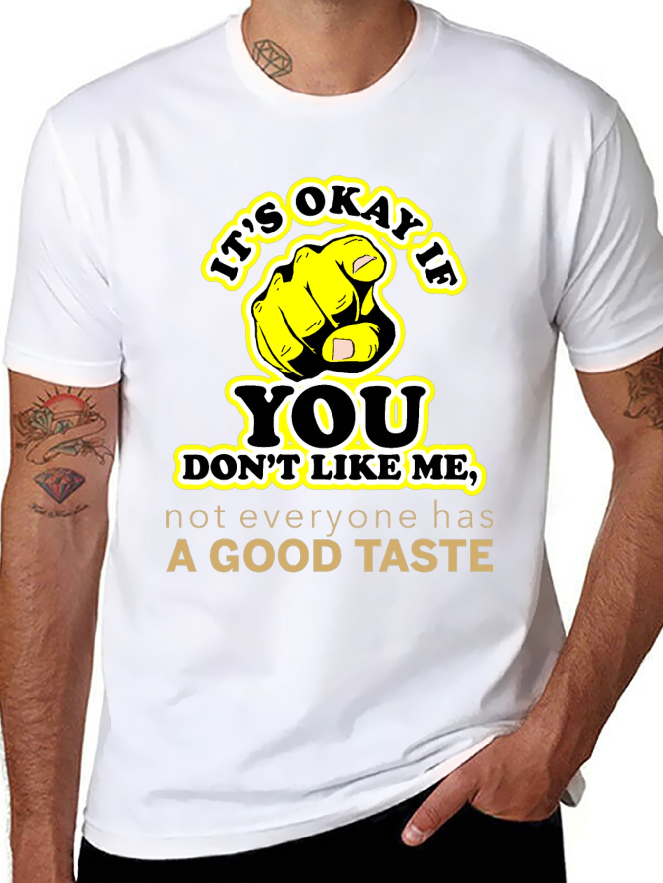 Funny Sarcastic Graphic Tee - Good Taste Shirt