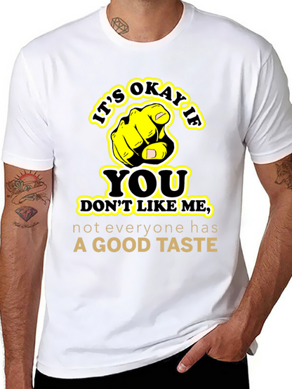 Funny Sarcastic Graphic Tee - Good Taste Shirt