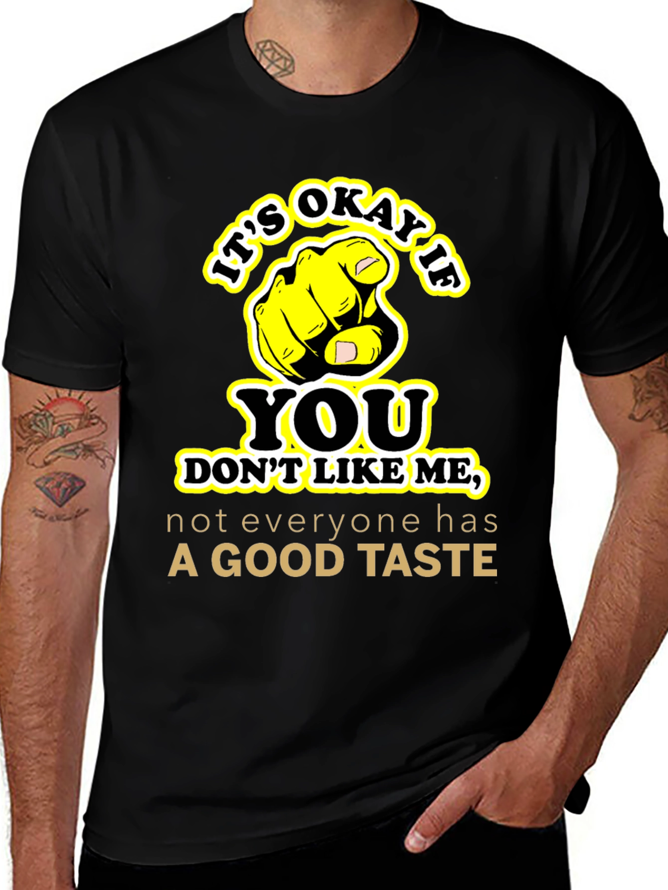 Funny Sarcastic Graphic Tee - Good Taste Shirt
