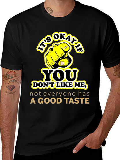 Funny Sarcastic Graphic Tee - Good Taste Shirt