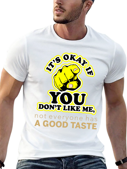 Funny Sarcastic Graphic Tee - Good Taste Shirt