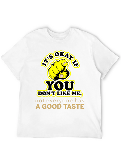 Funny Sarcastic Graphic Tee - Good Taste Shirt