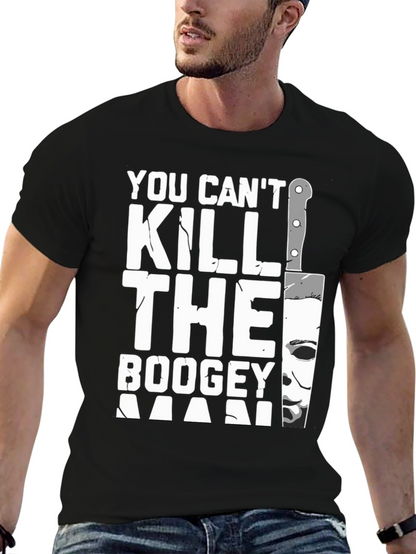 You Cant Kill The Boogeyman Halloween T-Shirt