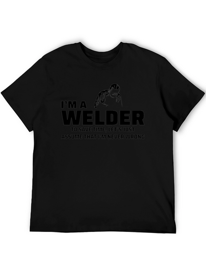 Im a Welder Graphic Tee - Never Wrong