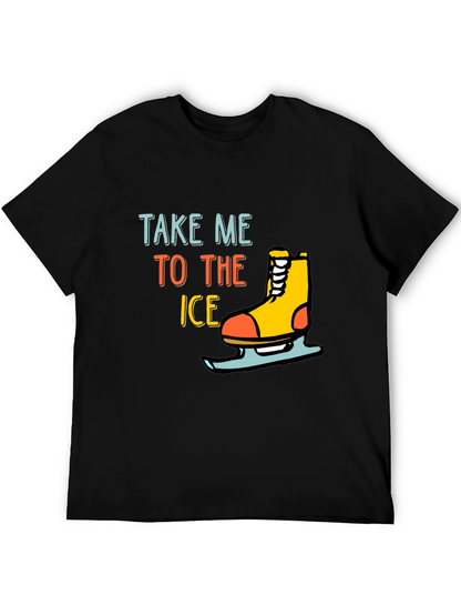 Take Me To The Ice T-Shirt