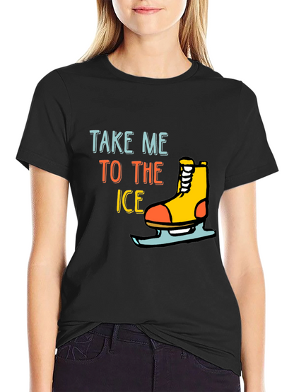 Take Me To The Ice T-Shirt