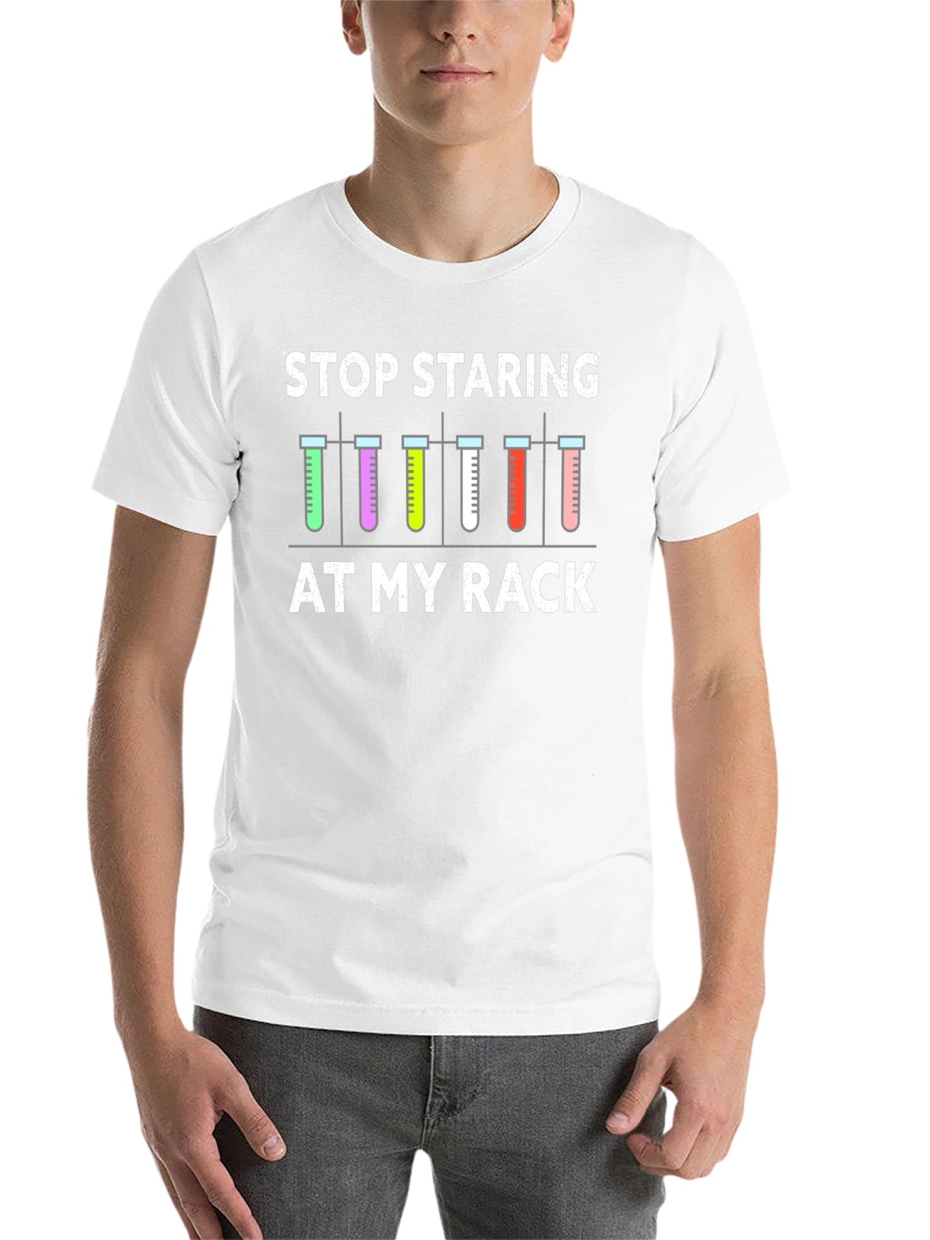 Stop Staring At My Rack T-Shirt