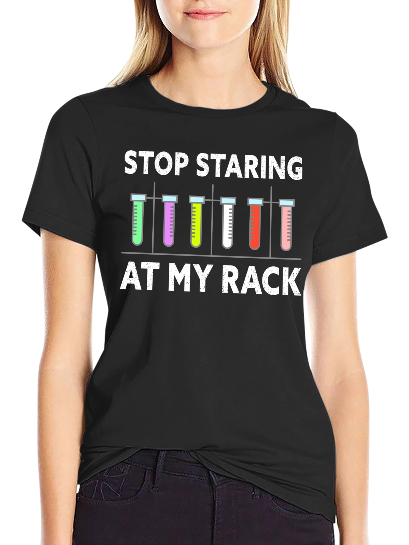 Stop Staring At My Rack T-Shirt