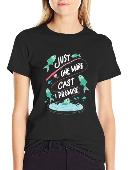 Just One More Cast Fishing T-Shirt