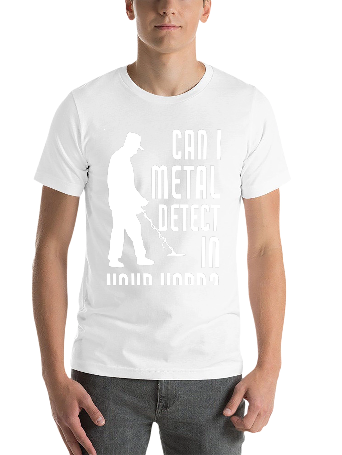 Can I Metal Detect T-Shirt - Hobby Apparel