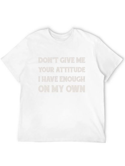Funny Attitude Slogan Graphic Tee