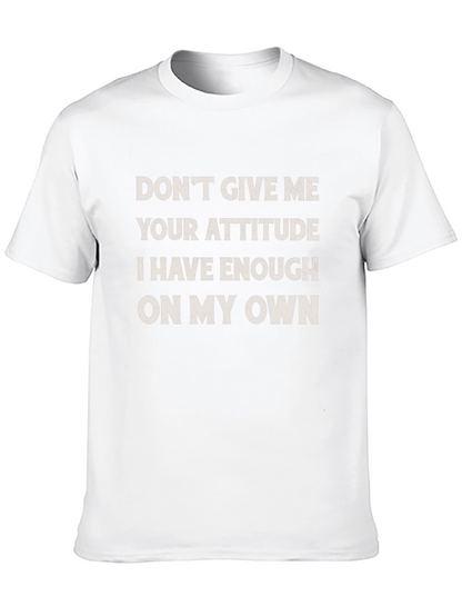 Funny Attitude Slogan Graphic Tee