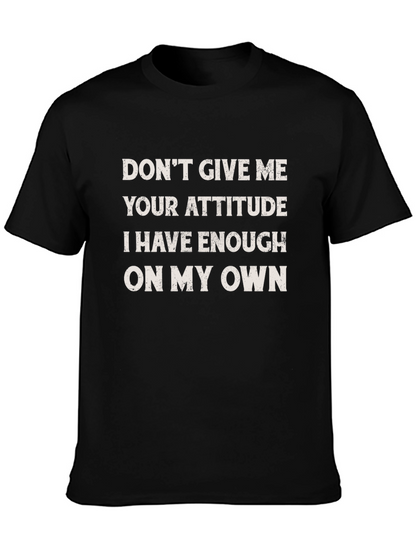 Funny Attitude Slogan Graphic Tee