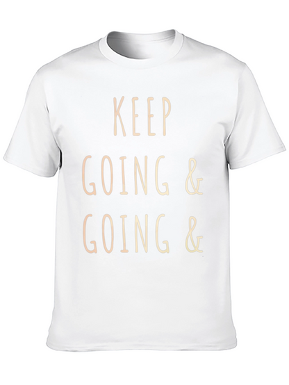 Keep Going Motivational T-Shirt