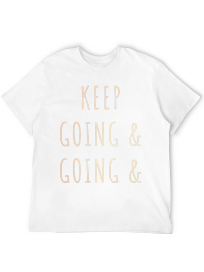 Keep Going Motivational T-Shirt