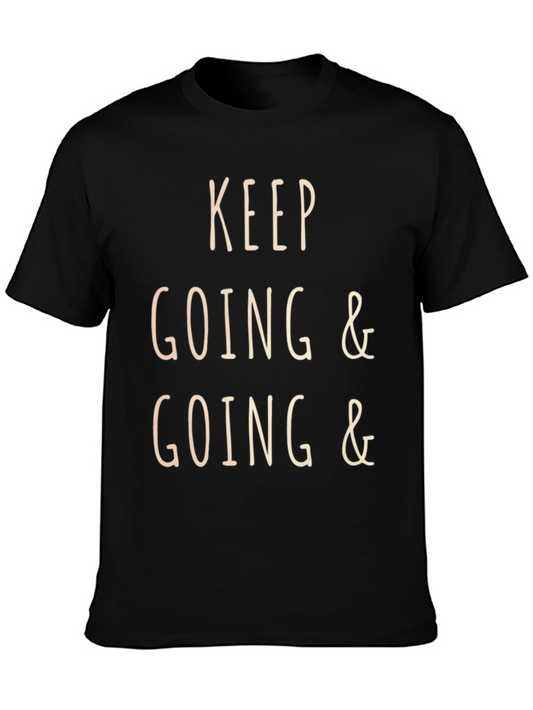Keep Going Motivational T-Shirt