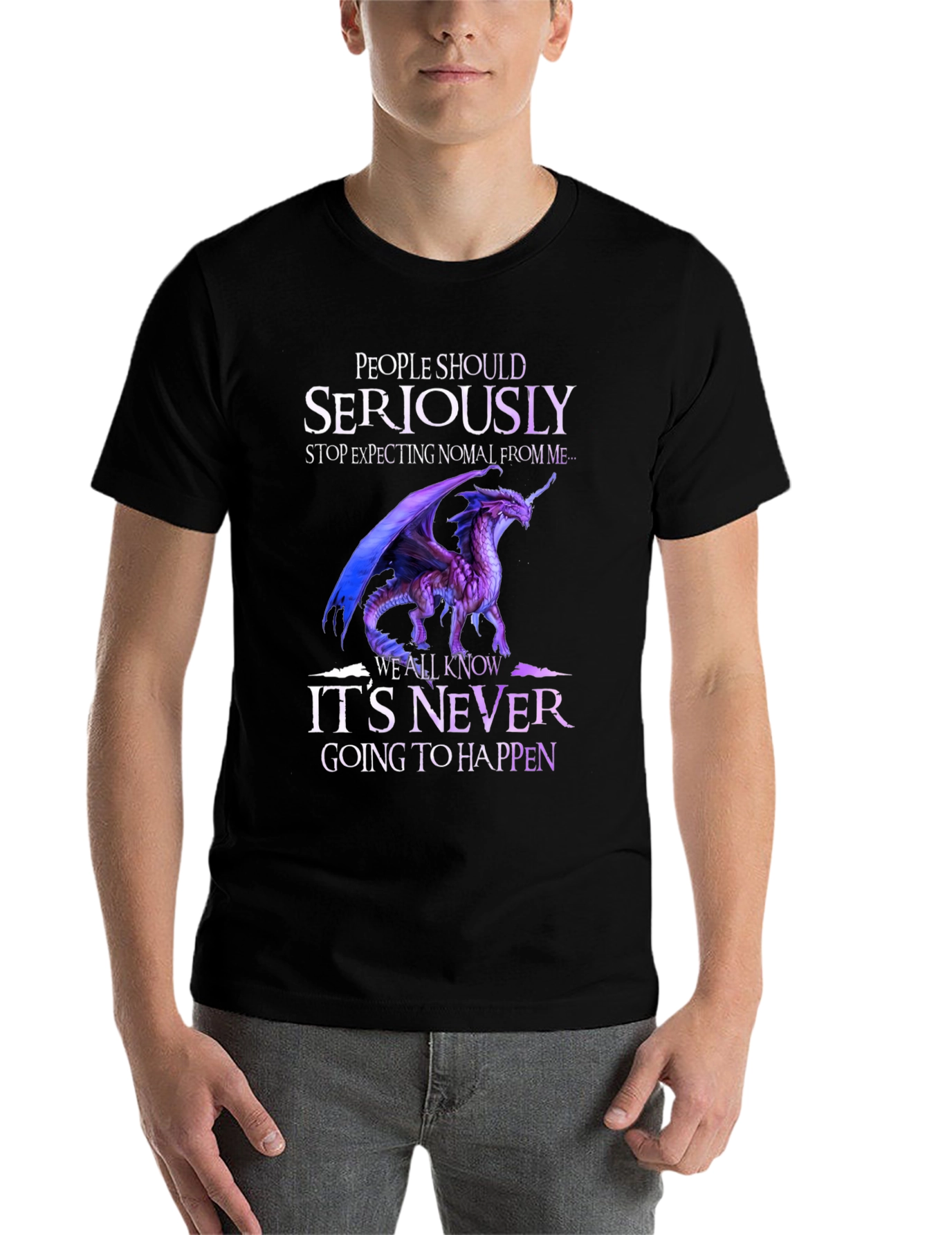Dragon Graphic T-Shirt - Seriously Never Going to Happen