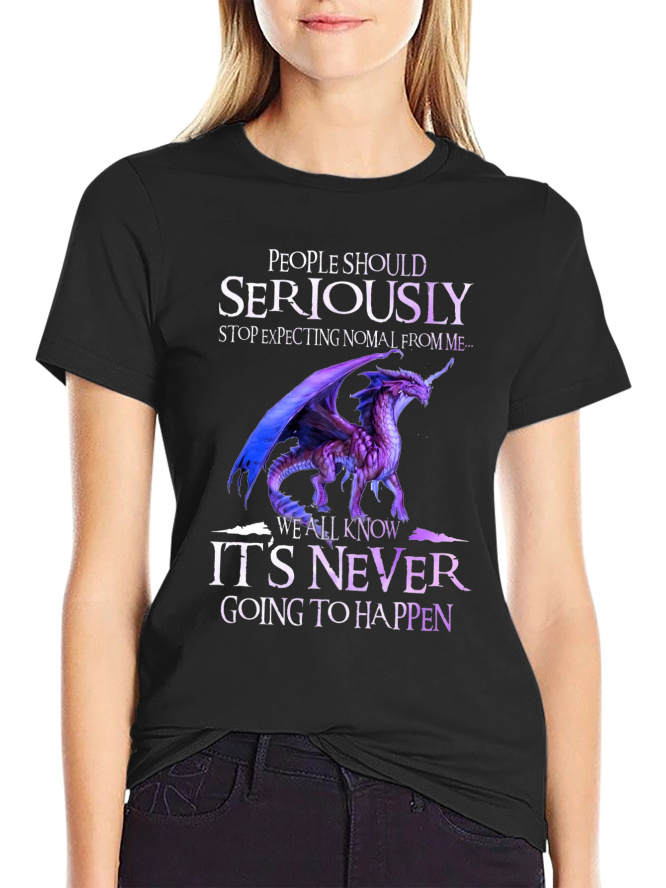 Dragon Graphic T-Shirt - Seriously Never Going to Happen
