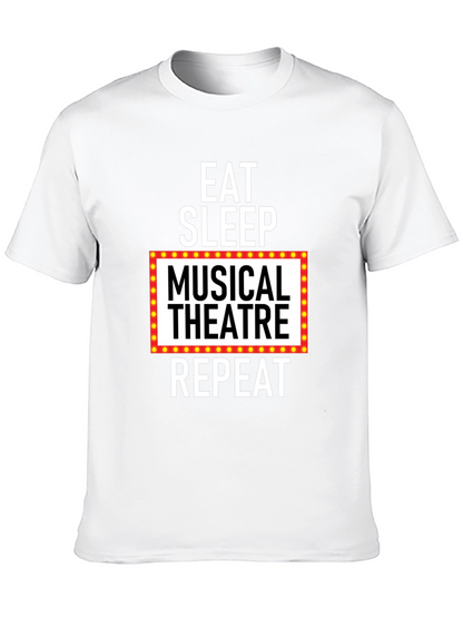 Eat Sleep Musical Theatre Repeat Graphic T-Shirt