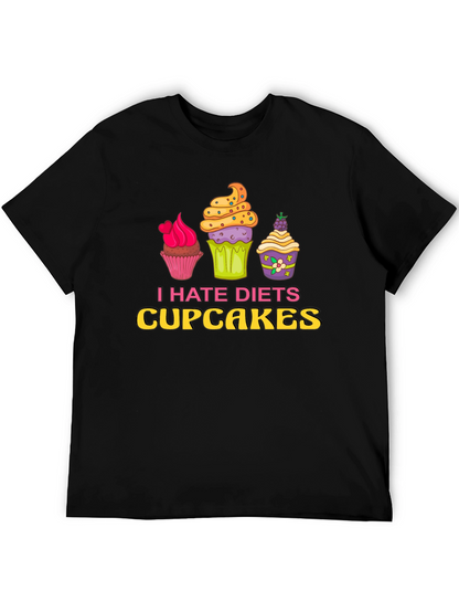I Hate Diets Cupcakes Funny Graphic T-Shirt