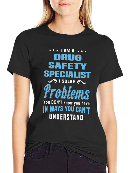 Drug Safety Specialist T-Shirt