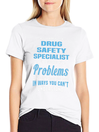 Drug Safety Specialist T-Shirt