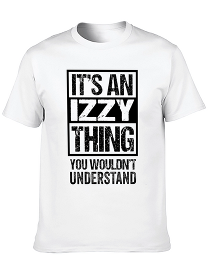 Its An Izzy Thing T-Shirt