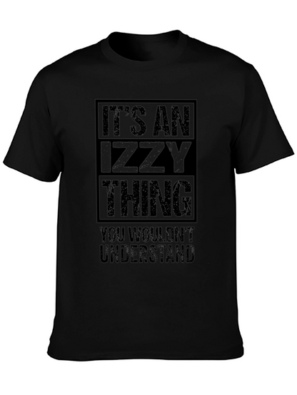Its An Izzy Thing T-Shirt