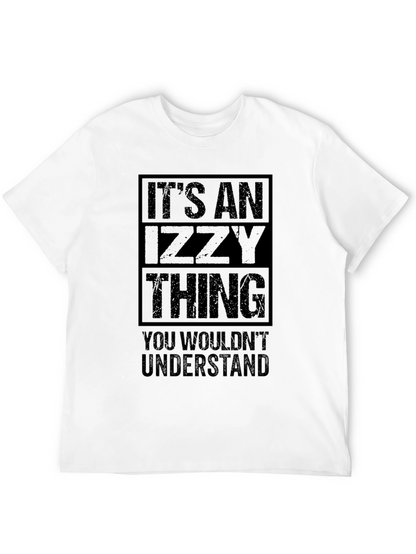 Its An Izzy Thing T-Shirt