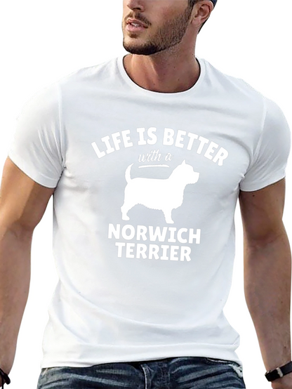 Life is Better with a Norwich Terrier T-Shirt