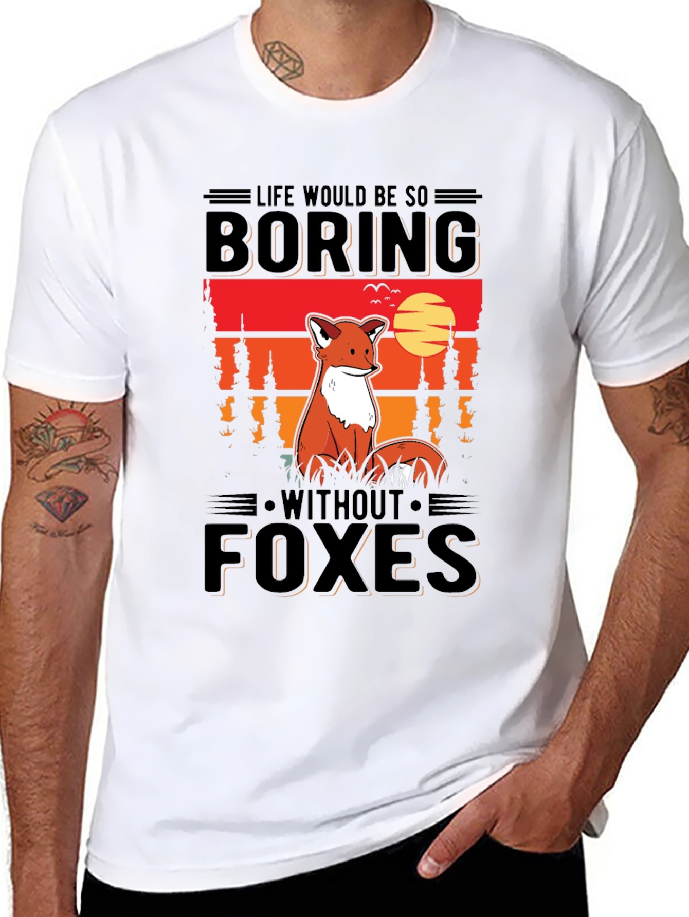 Life Would Be So Boring Without Foxes T-Shirt