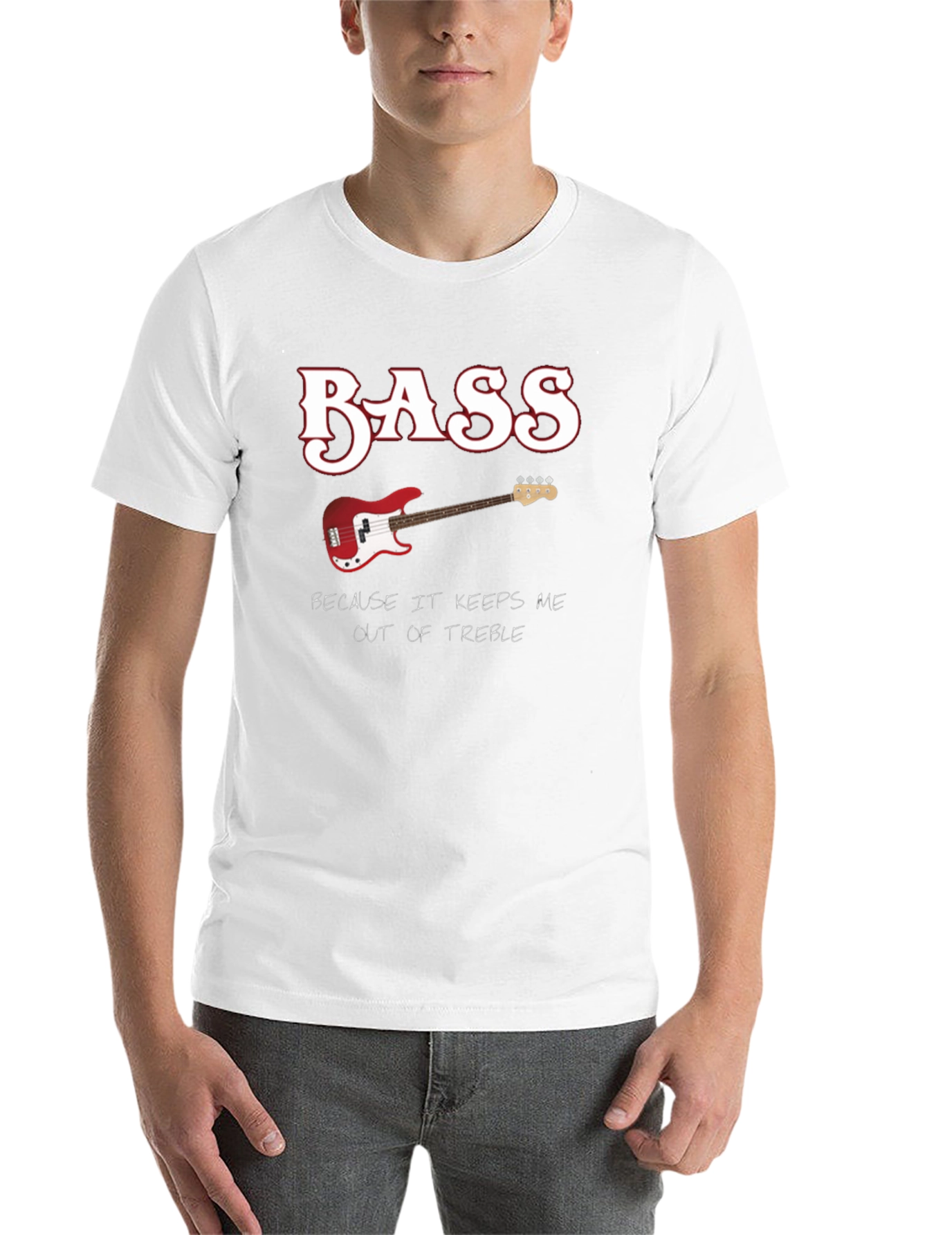 Bass Guitar Keeps Me Out of Treble T-Shirt