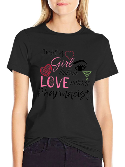 Girl in Love with Her Pharmacist T-Shirt