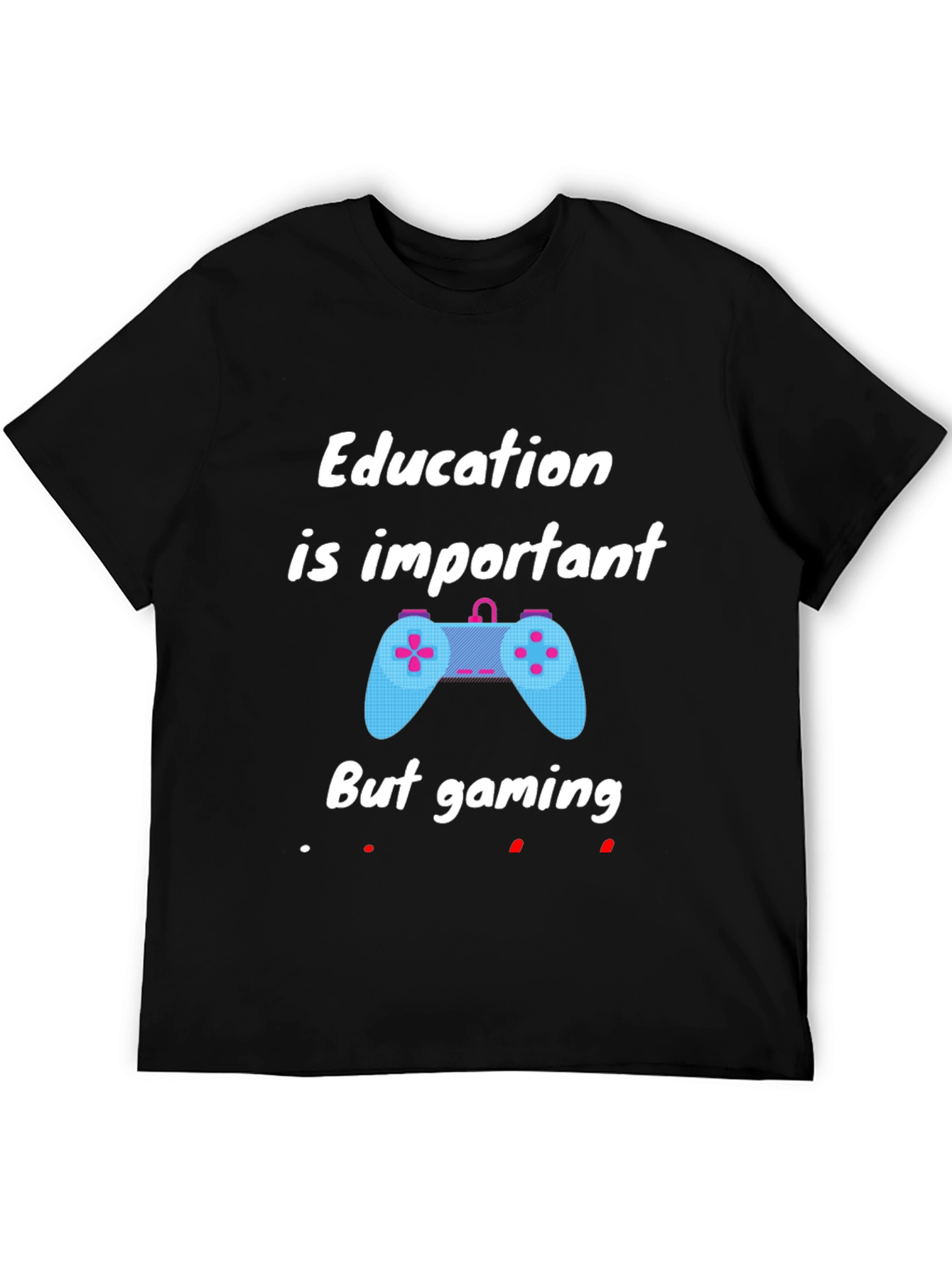 Education Important But Gaming T-Shirt - Black