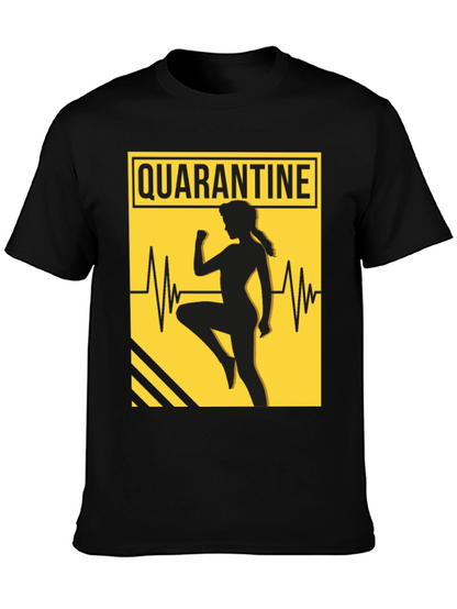 Quarantine Workout T-Shirt - Stay Active in Style
