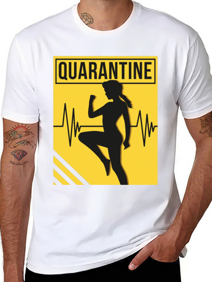 Quarantine Workout T-Shirt - Stay Active in Style