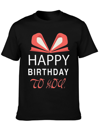 Happy Birthday To You Graphic Tee
