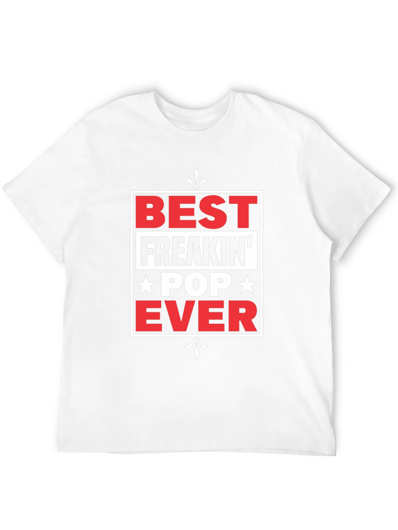 Best Freakin Pop Ever T-Shirt - Novelty Gift
