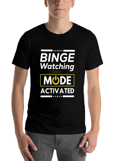 Binge Watching Mode Activated T-Shirt