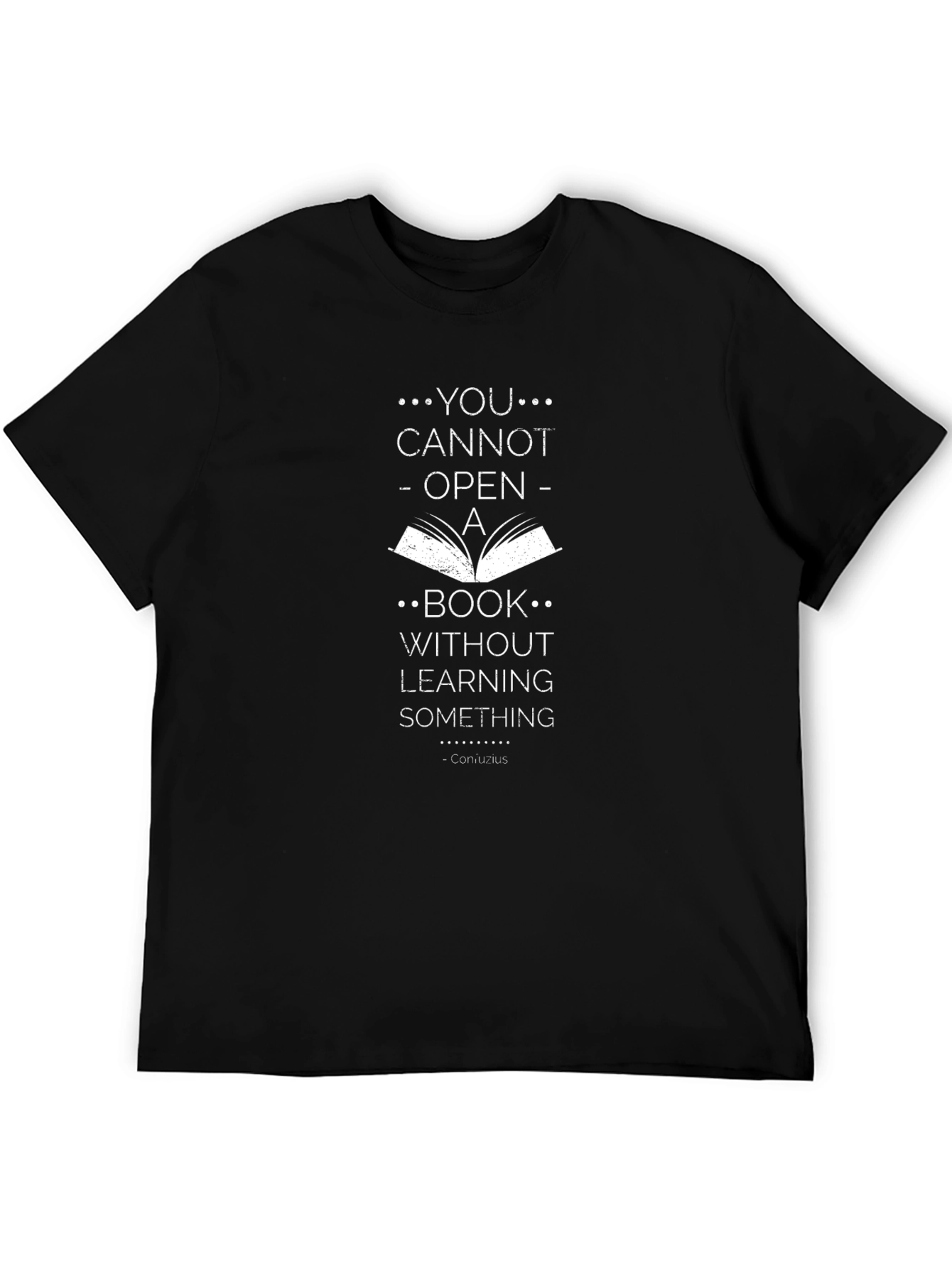 Inspirational Quote Graphic T-Shirt - Learn Something
