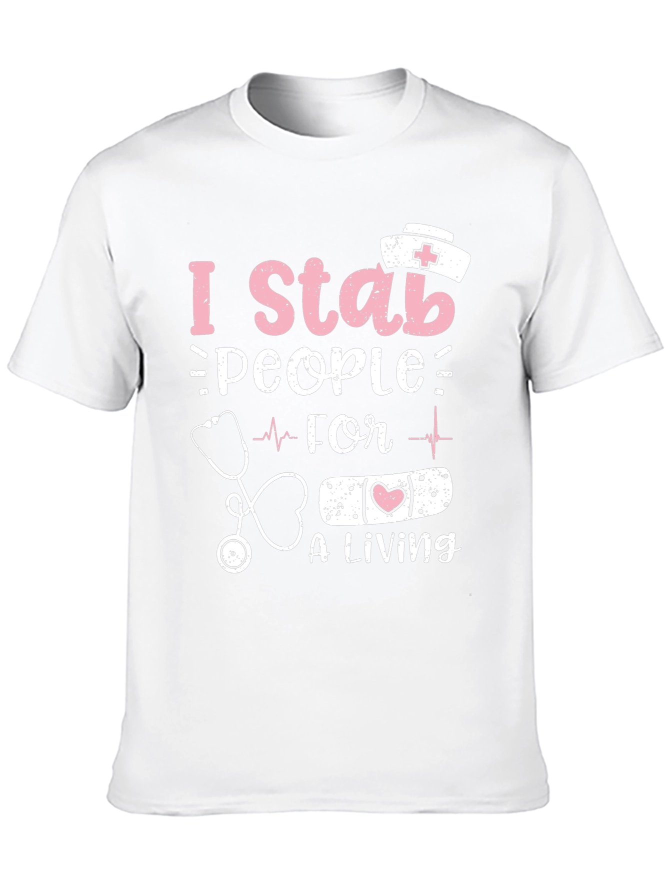 I Stab People For A Living Nurse T-Shirt