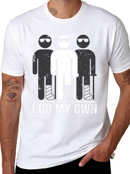 I Do My Own Stunts T-Shirt Funny Broken Leg
