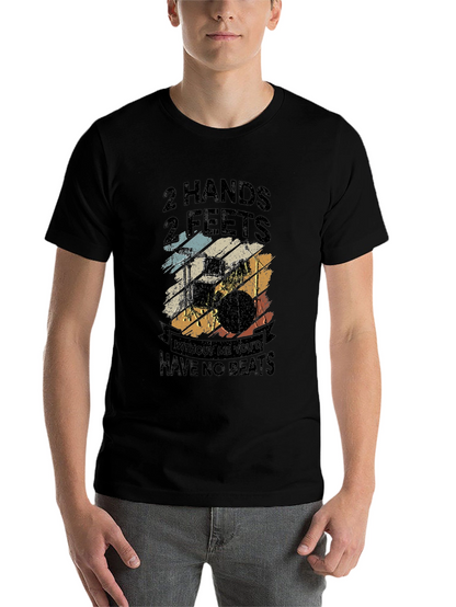 Drummer T-Shirt - 2 Hands 2 Feet No Beats