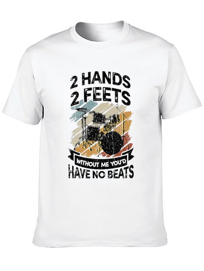 Drummer T-Shirt - 2 Hands 2 Feet No Beats